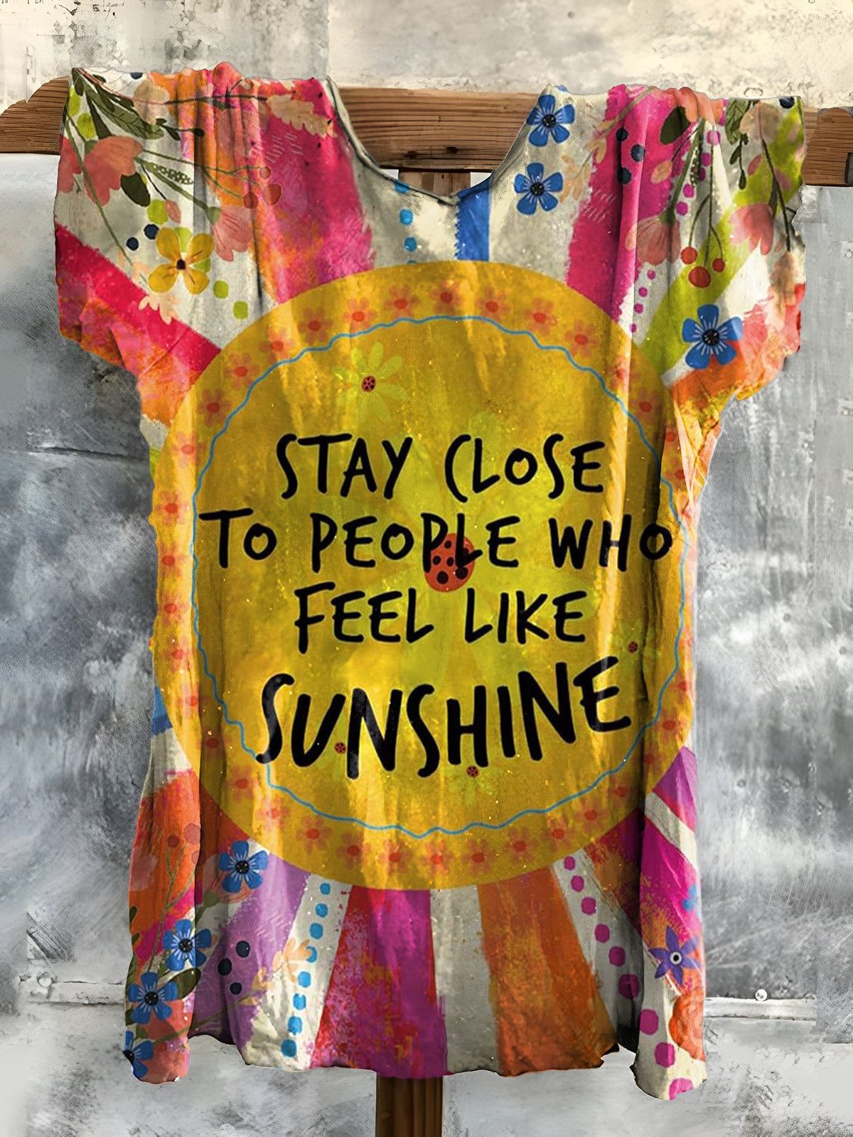 Stay Close To People Who Feel Like Sunshine Graphic Art Print Crew Nec