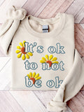 Comstylish It's Ok To Not Be Ok Daisies Embroidered Sweatshirt