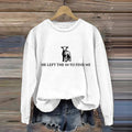 Comstylish Women's He Left The 99 To Find Me Print Round Neck Sweatshirt