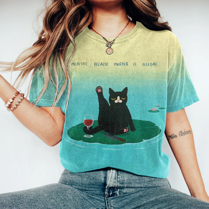 Meditate, Because Murder Is Illegal Cat Print Crew Neck T-Shirt elevenforest
