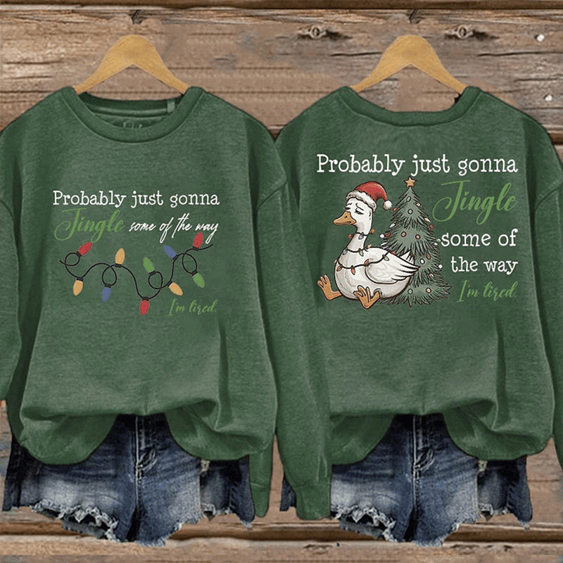 Comstylish Women's Christmas Probably Just Gonna Jingle Some Of The Way I'm Tired Print Sweatshirt