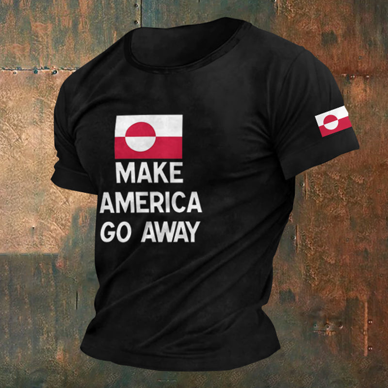 Men's Make America Go Away Greenland Flag Print Short Sleeve T-shirt elevenforest