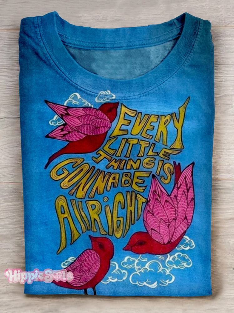 Every life things going be alright peace and love T-Shirt